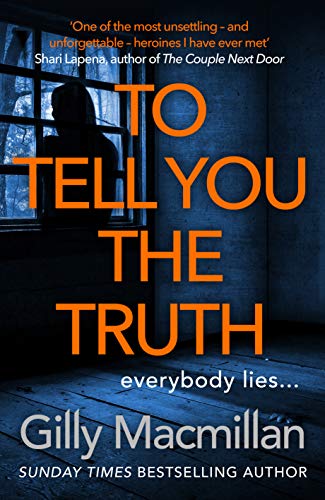 To Tell You the Truth: A twisty thriller that’s impossible to put down von Century